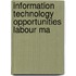 Information technology opportunities labour ma