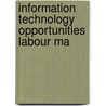 Information technology opportunities labour ma by Unknown