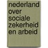 Nederland over sociale zekerheid en arbeid