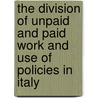 The division of unpaid and paid work and use of policies in Italy door R. Palomba