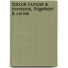 Tipbook Trumpet & Trombone, Flugelhorn & Cornet door Pinksterboer, Hugo