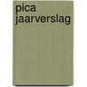 Pica jaarverslag door Onbekend