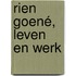 Rien Goené, leven en werk