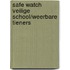 Safe Watch Veilige school/weerbare tieners