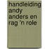 Handleiding Andy Anders en Rag 'n Role