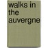 Walks in the auvergne