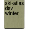 Ski-atlas dsv winter door Onbekend