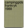 Campinggids frankryk 1988 door Onbekend