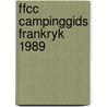 Ffcc campinggids frankryk 1989 door Onbekend