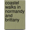 Coastel walks in normandy and brittany door Maccarta