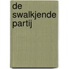 De swalkjende partij door R.R. van der Leest