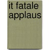 It fatale applaus door E. Hettinga