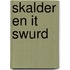 Skalder en it swurd