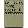 Self healing loving yourself 2 audiotapes by Hay