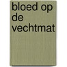 Bloed op de vechtmat door Wintraecken