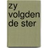Zy volgden de ster