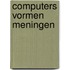 Computers vormen meningen