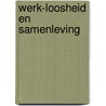 Werk-loosheid en samenleving door Span