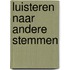 Luisteren naar andere stemmen