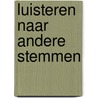 Luisteren naar andere stemmen door Grey