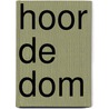 Hoor de dom door Verbeeck