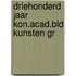 Driehonderd jaar kon.acad.bld kunsten gr