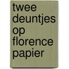 Twee deuntjes op florence papier by Hooft