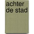 Achter de stad