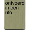 Ontvoerd in een ufo door Richard Barry