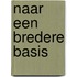 Naar een bredere basis