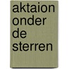 Aktaion onder de sterren door Simon Vestdijk