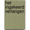 Het ingekeerd verlangen door Simon Vestdijk