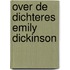 Over de dichteres Emily Dickinson