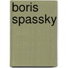 Boris Spassky by J. Van Reek