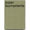 Super tournaments door J. Van Reek