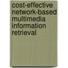 Cost-effective network-based multimedia information retrieval door D.D. Velthausz