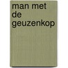 Man met de geuzenkop door Overeem