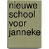 Nieuwe school voor janneke