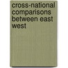 Cross-national comparisons between east west by Unknown
