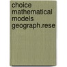 Choice mathematical models geograph.rese door Eppink