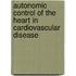 Autonomic control of the heart in cardiovascular disease