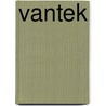 Vantek door L.J.C. Van den Bogaert
