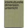 Interkulturelle dimension. unterricht door Mitzschke