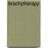 Brachytherapy door Onbekend