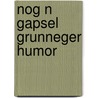 Nog n gapsel grunneger humor by Boer