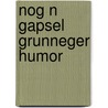 Nog n gapsel grunneger humor door Boer