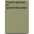 Maank spouken en spenelmboardjes