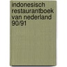 Indonesisch restaurantboek van nederland 90/91 by Moorselaar