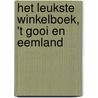 Het leukste winkelboek, 't Gooi en Eemland door Onbekend