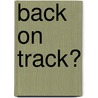 Back on track? door I. van Leiden